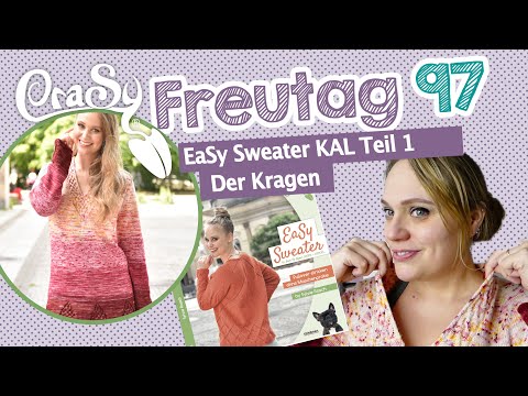 CraSy Freutag 97 - Der EaSy Sweater Knitalong Teil 1 - Anschlag und Blende