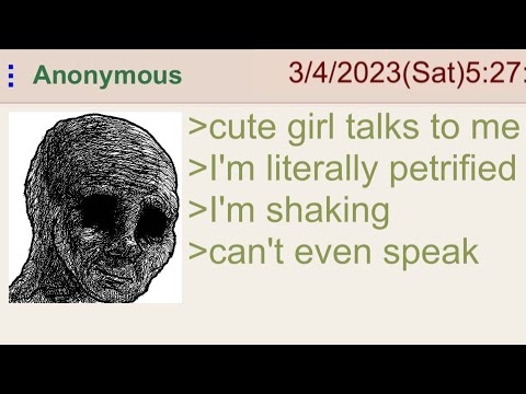 Anon Can't Talk to Women - 4Chan Greentext Stories