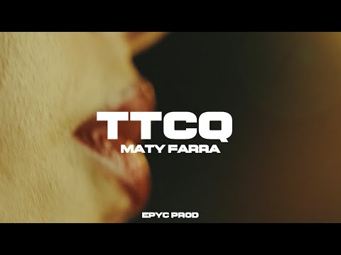 Maty Farra - TTCQ [PROD by Teshmusic] #VIDEOOFICIAL