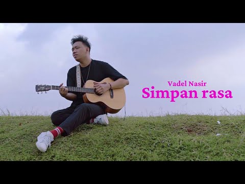 Vadel Nasir - Simpan Rasa ( Official Music Video ) #simpanrasa #vadelnasir