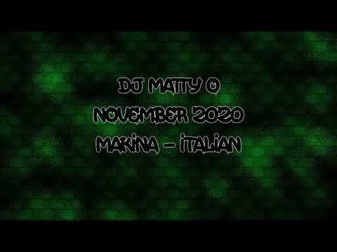 Dj Matty O - November 2020 - Makina / Italian Dance