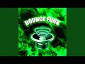 BOUNCE FUNK