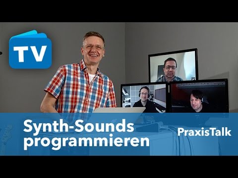 PraxisTalk - Synth-Sounds programmieren