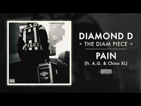 Diamond D - Pain ft. A.G. & Chino XL