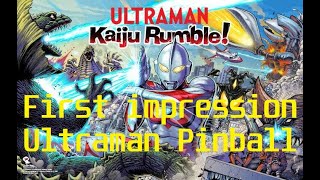 First impression of Ultraman Pinball From Spooky Pinball LLC