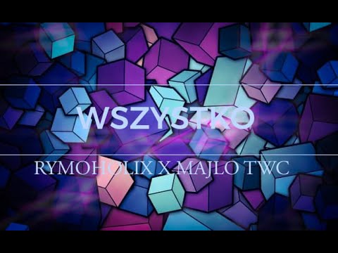 RymoHoliX X Majlo(MG Gang Squad)- Wszystko