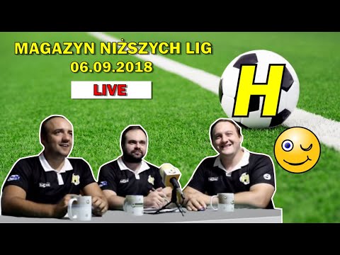 Magazyn Niższych Lig - 06.09.2018