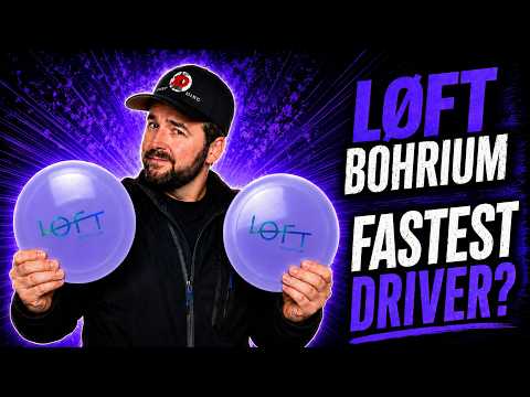 Is the LØFT BOHRIUM the Fastest Disc Golf Driver?