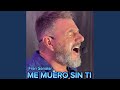 Me Muero Sin Ti
