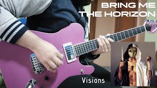 BRING ME THE HORIZON - &quot;Visions&quot; || Instrumental Cover