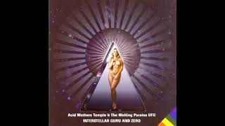 Acid Mothers Temple & The Melting Paraiso UFO – Interstellar Guru And Zero [FULL ALBUM]
