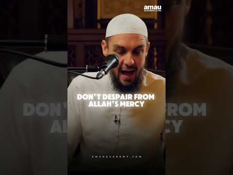Do Not Despair of the Mercy of Allah