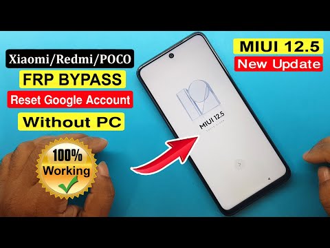 All Xiaomi/Redmi/POCO MIUI 12.5 FRP Bypass Android 11/Reset Google Account MIUI 12.5 Without PC |