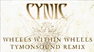 CYNIC - Wheels Within Wheels - TymonSound remix