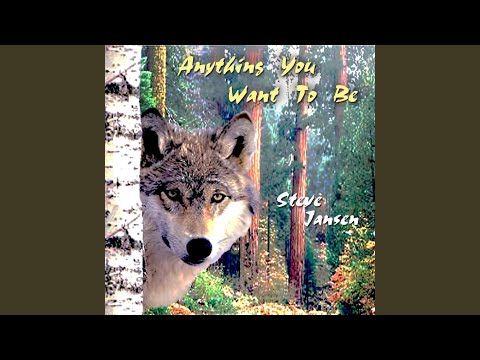 Anything You Want To Be