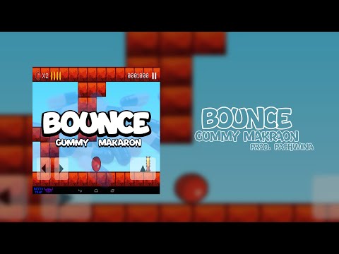 GUMMY x MAKARON - BOUNCE (prod. PACHWINA)