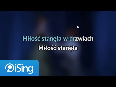 Magdalena Wasylik, Marcin Jajkiewicz - Miłość stanęła w drzwiach (karaoke iSing)