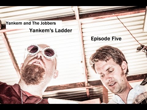Yankem and The Jobbers: Yankem's Ladder #5  - The end of days
