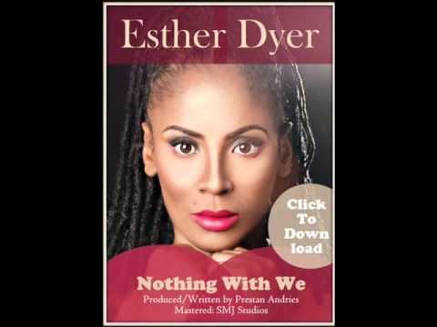 Nothing With We - ESTHER DYER - 2012 Soca
