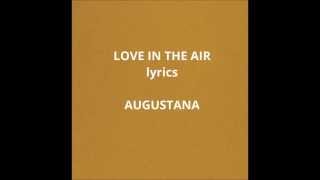 Love in the Air lyrics AUGUSTANA