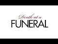 DEATH AT A FUNERAL In Theaters 4 16