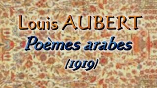 Louis AUBERT Poèmes arabes – Irma Kolassi
