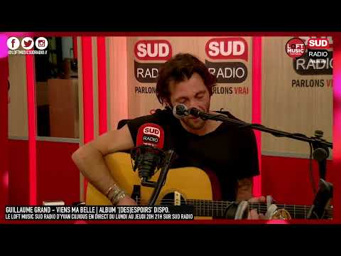 Guillaume Grand - Viens ma belle (LIVE)