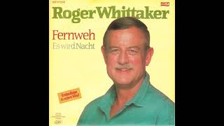 Roger Whittaker - Fernweh