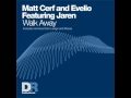Walk Away (Solex Remix)-Matt Cerf & Evelio Feat.  Jaren