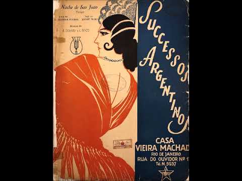 NOCHE DE SAN JUAN - TANGO - R. DOLARD & C. GINZO & C. E. FLORES - 1928