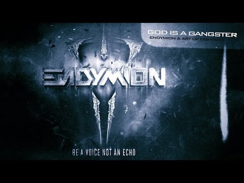 Endymion & Art of Fighters - God is a Gangster (Official Preview)