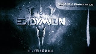 Endymion & Art of Fighters - God is a Gangster (Official Preview)