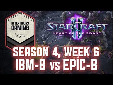 AHGL IBM-B vs Epic-B - Season 4 Week 6 - Starcraft 2 Match-up Introduction