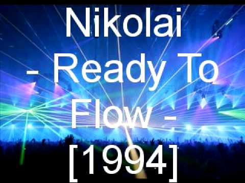 Nikolai - Ready To Flow