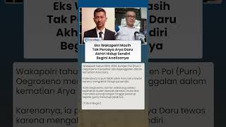 Mantan Wakapolri Tak Percaya Arya Daru Akhiri Hidup Sendiri: Pelaku Kejahatan Sekarang Pintar