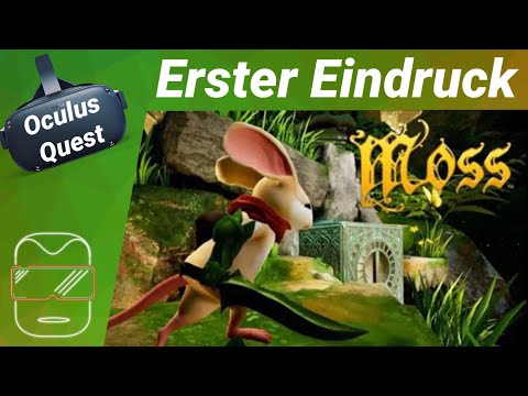 Oculus Quest - Moss / Erster Eindruck / Spiele / Test / Fazit / Review (deutsch) Virtual Reality
