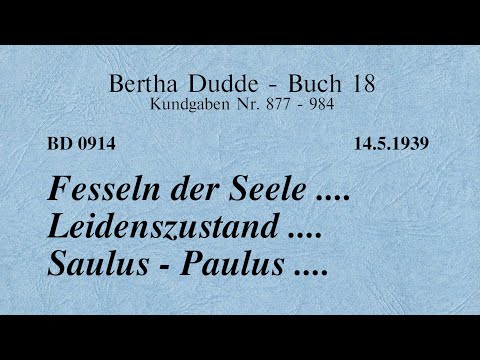 BD 0914 - FESSELN DER SEELE .... LEIDENSZUSTAND .... SAULUS - PAULUS ....