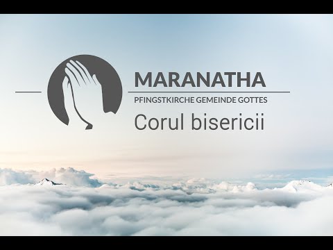 Corul Maranatha Wiener Neustadt - Cu Tine nu sunt singur