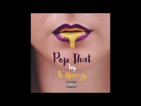 K.Breezy - Pop That Prod. by Wise G (Clean Version) [Radio Edit]