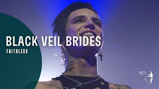 Black Veil Brides - Faithless (Alive &amp; Burning)