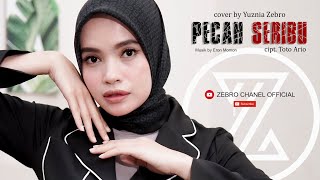 Download lagu PECAH SERIBU cover by YUZNIA ZEBRO mp3