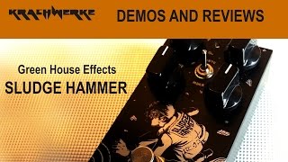 Video thumbnail for Greenhouse Effects SLUDGE HAMMER  Fuzz pedal demo and review by Krach Werke