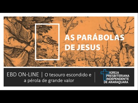 EBD On-line | As parábolas de Jesus:  05 O tesouro escondido e a pérola de grande valor