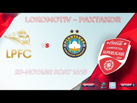 Superliga. 25-TUR. LOKOMOTIV - PAXTAKOR | 20.11.2021 | SportTelekanaliRasmiy