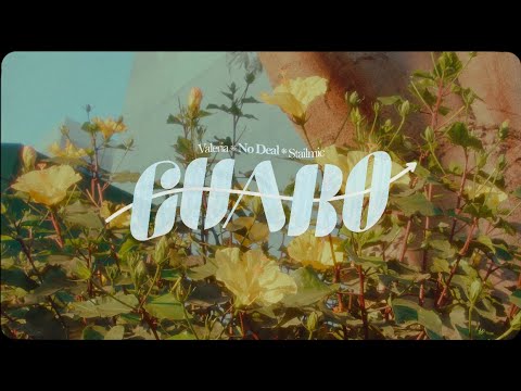 Guaro - VALERIA, Stailmic, No Deal (Video Oficial)