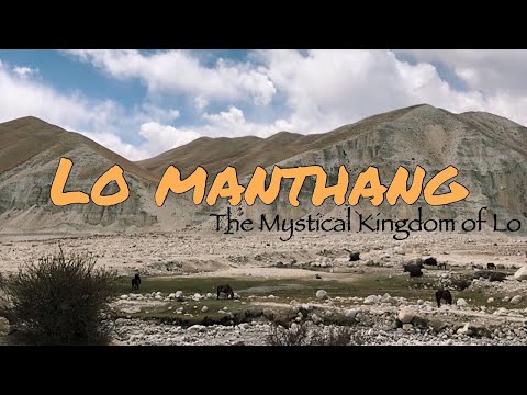 LO MANTHANG | The Hidden Tibetan Kingdom In Nepal |