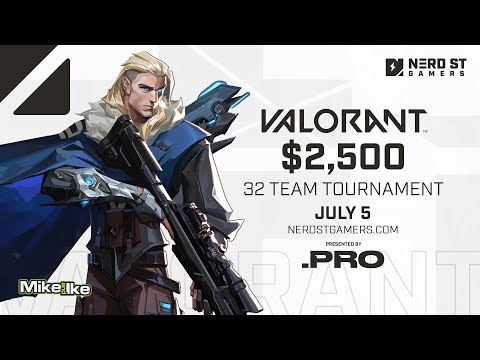 Valorant Open Presented by dotPRO | Nerd Street Gamers - 07.05.2020