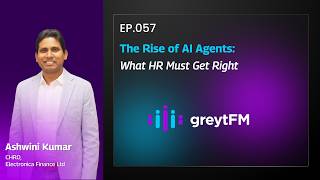 The Rise of AI Agents: What HR Must Get Right | greytFM | greytHR
