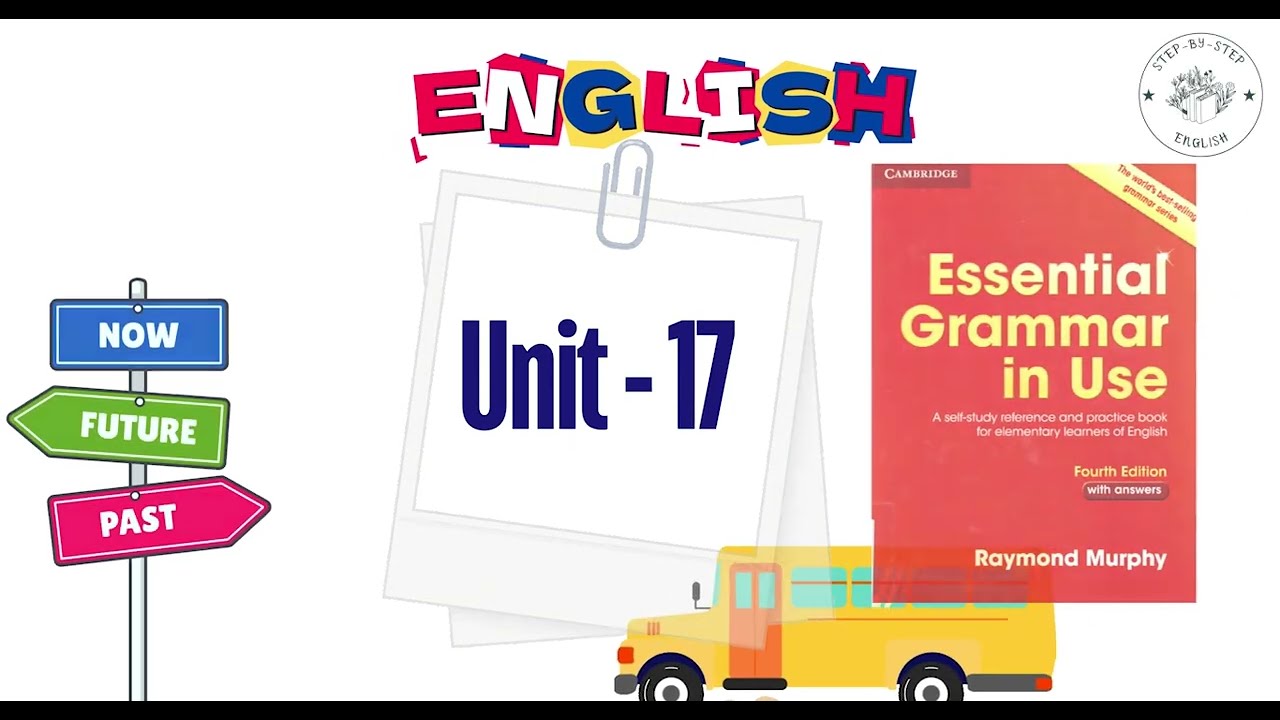 Unit - 17 - Essential Grammar in Use