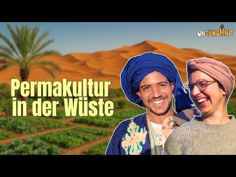 A couple brings greenery to the desert - A permaculture garden in the Sahara | An unusual documen...